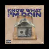 Prince Ski - Know What I'm Doin' (feat. Chitty Lxc) - Single